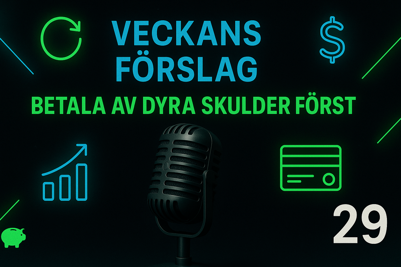Avsnitt 29 - Betala av dyra skulder först Avsnitt202920bild203
