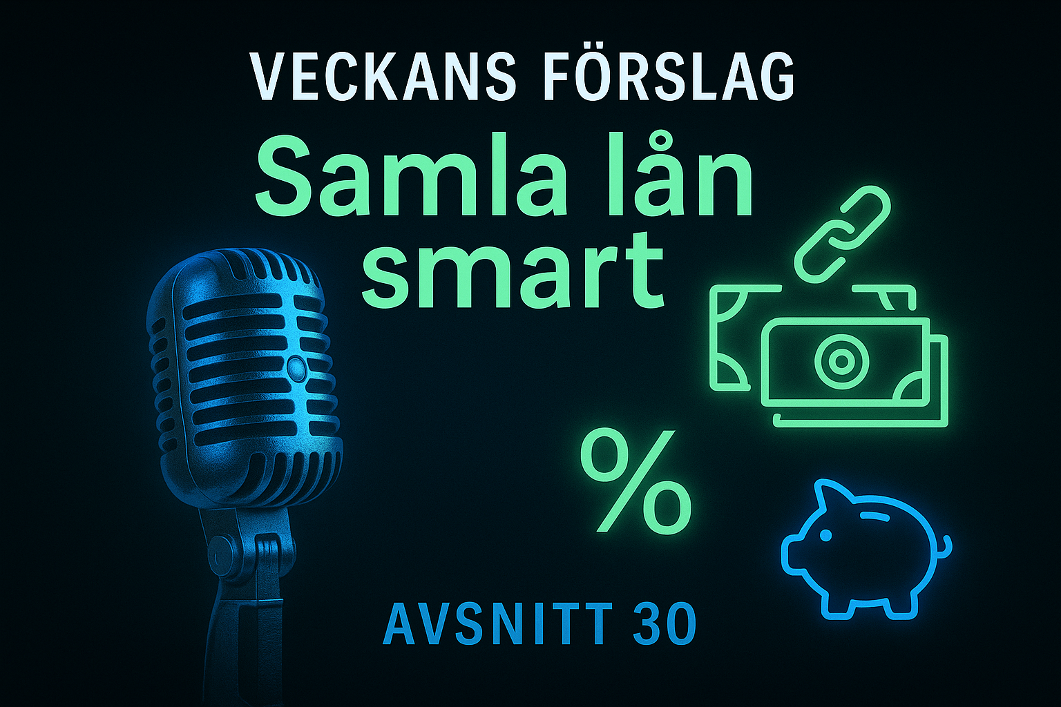 Avsnitt 30 - Samla lån smart Avsnitt203020bild203